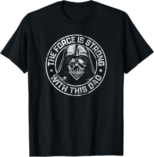 Star Wars Father's Day Darth Vader Strong Force Dad Disney+ T-Shirt