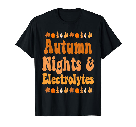 Autumn Nights & Electrolytes Apparel T-Shirt