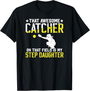 Softball Catcher Step-Dad Proud Softball Catcher Stepfather T-Shirt