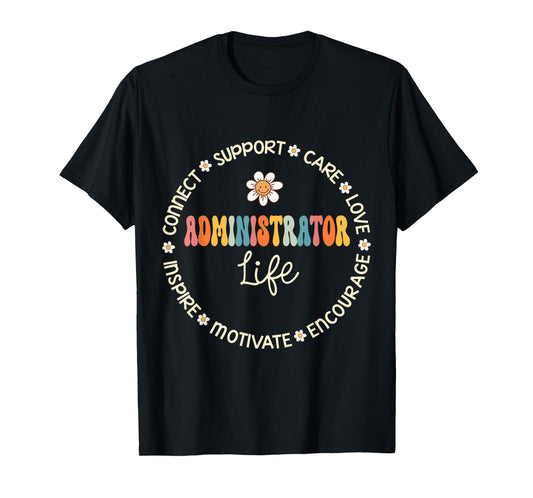 Administrator Life Appreciation Week Back to School T-Shirt
