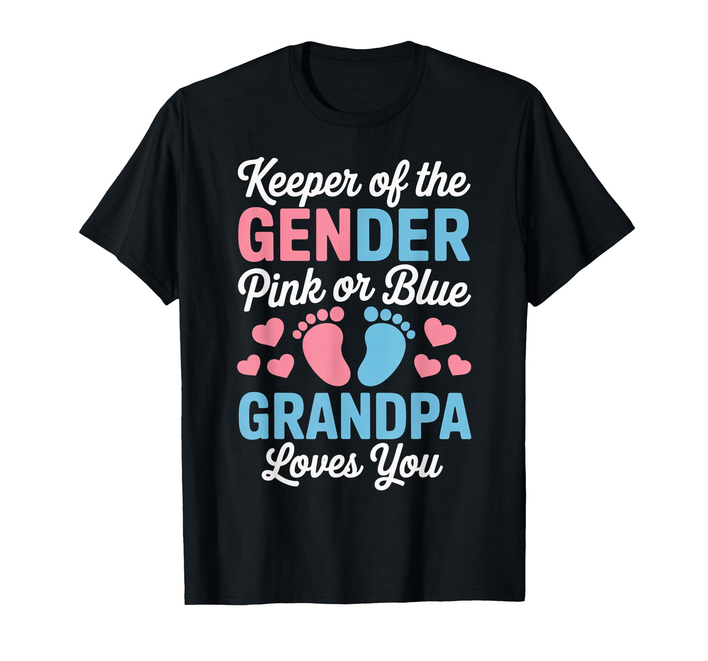 Grandpa Loves You Baby Shower Girl Boy Keeper Gender Reveal T-Shirt