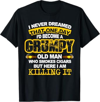 A Grumpy Old Man Who Smokes Cigars Tshirt Cigar Lover Gifts T-Shirt