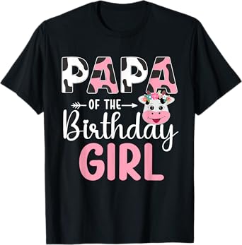 Papa Of The Birthday Girl Farm Cow 1 St Birthday Girl T-Shirt