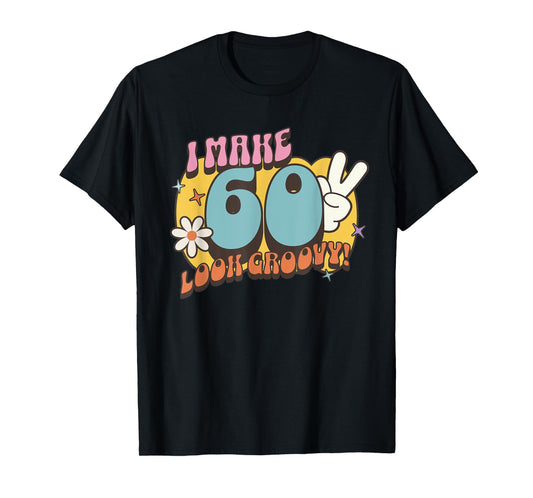 Groovy 60th Birthday, Retro Vintage Nostalgic Hippie Hippy T-Shirt