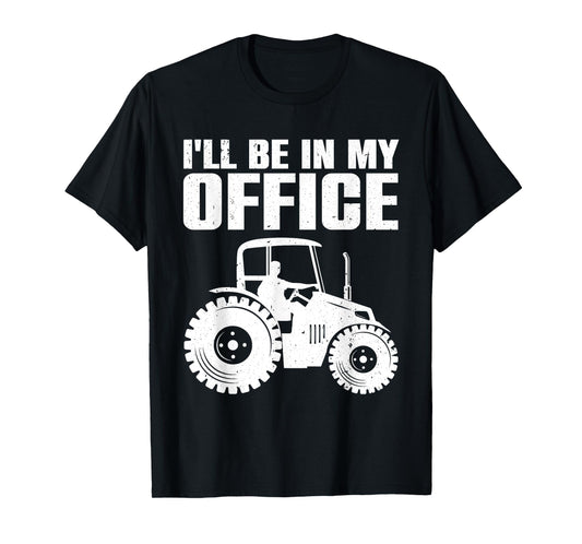 Best Tractor For Men Women Farming Agriculture Farmer Office T-Shirt