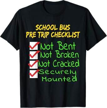 Novelty CDL School Bus Driver PreTrip Trucking T-Shirt