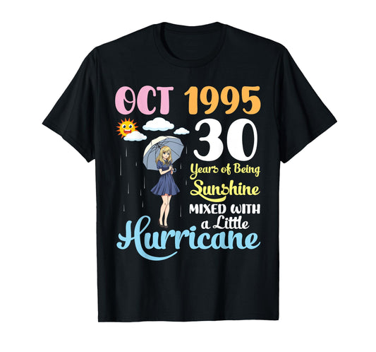 Oct 1995 Happy 30 Years of Being Sunshine Mixed A Hurricane T-Shirt