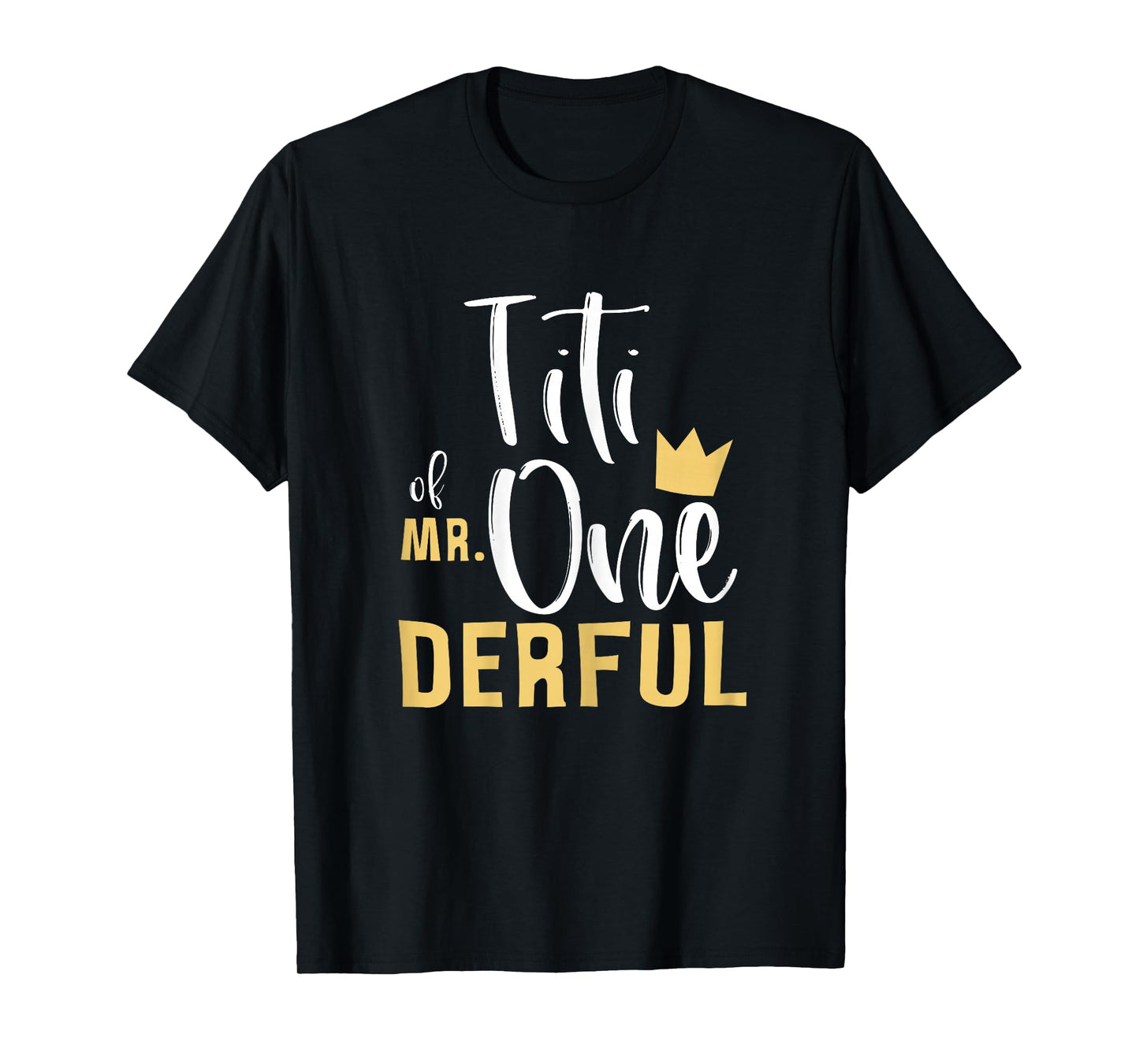 Titi of Mr Onederful 1st Birthday First One-Derful Matching T-Shirt