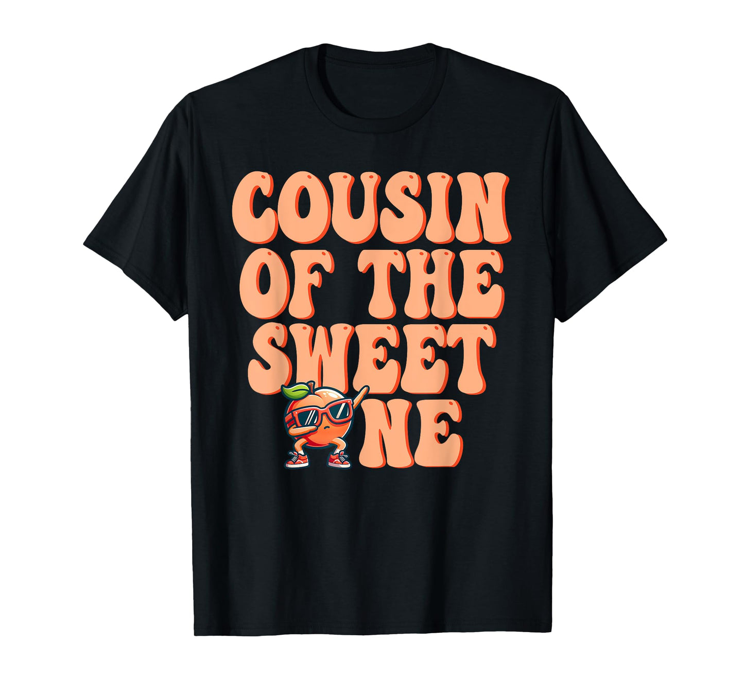 Cousin of The Sweet One Peach 1st Birthday on Peach T-Shirt