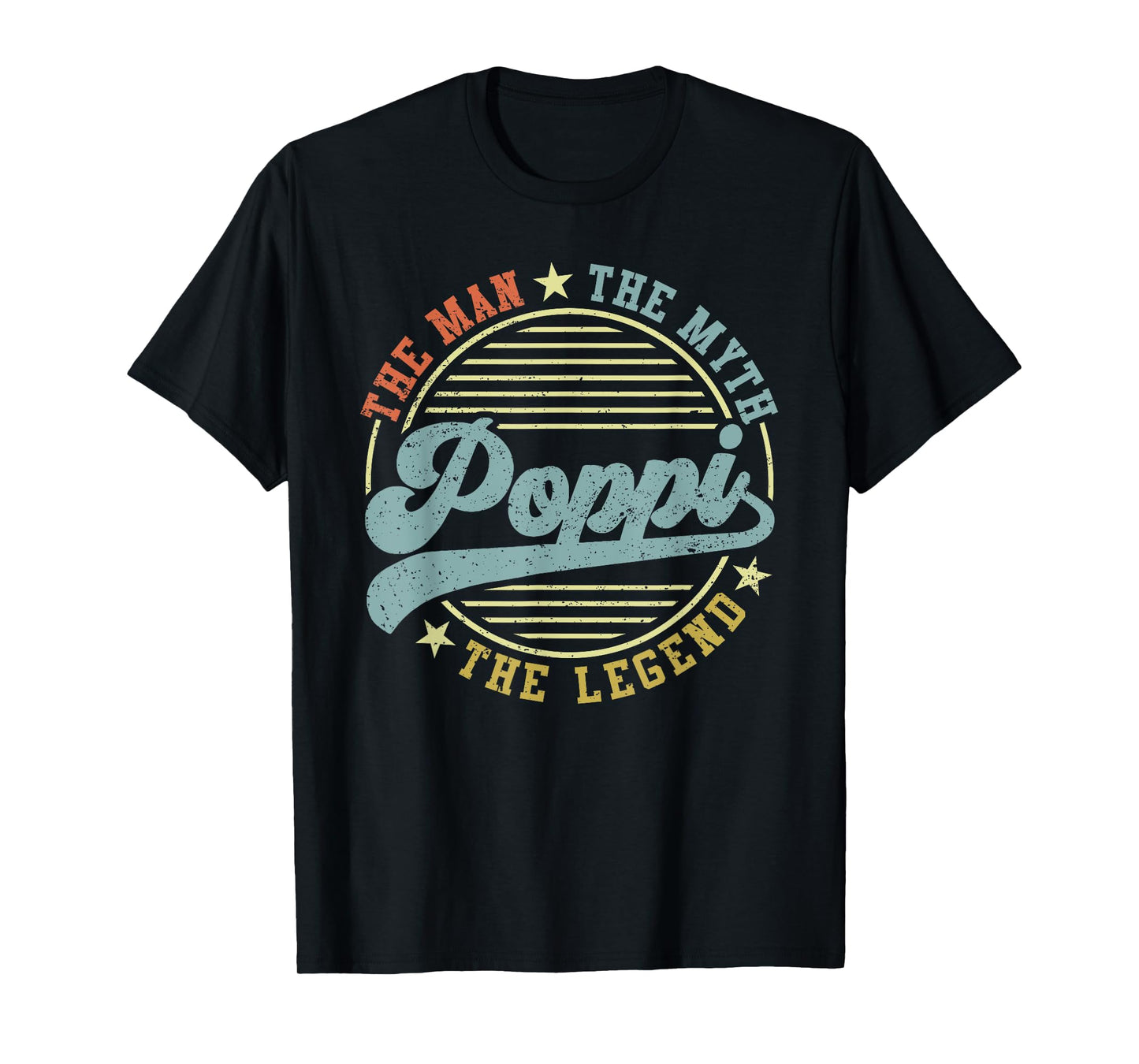 Poppi The Man The Myth The Legend Funny Father's Day T-Shirt