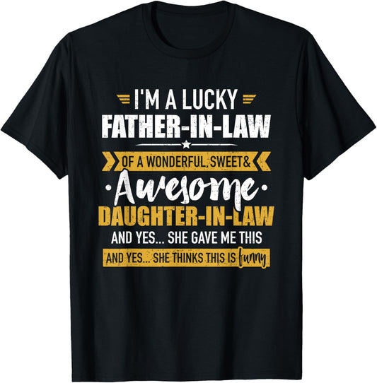 Lucky father-in-law of awesome daughter-in-law T-Shirt