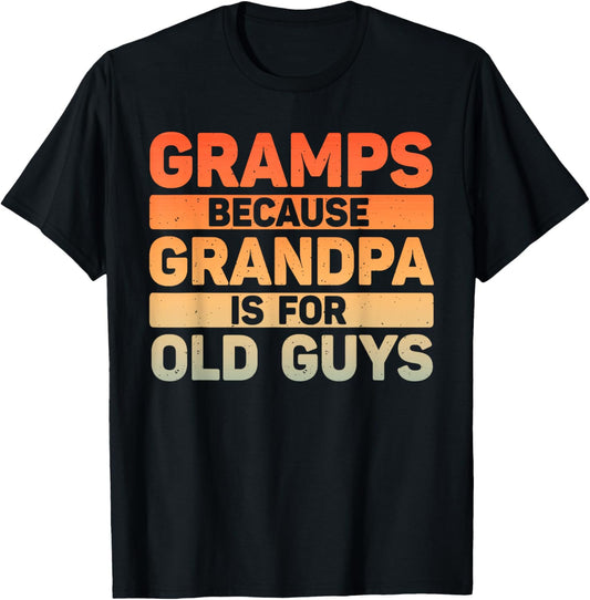 Gramps Design For Grandpa From Grandkids Father's Day Gramps T-Shirt