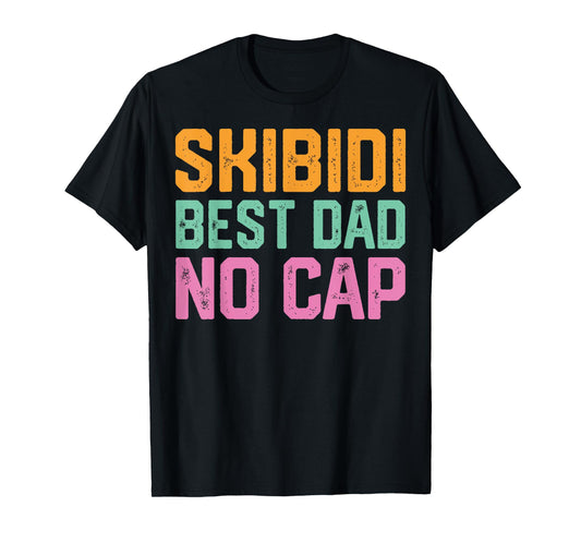 Vintage Skibidi Best Dad No Cap Dad Rizz Funny Father's Day T-Shirt