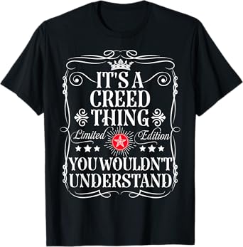 Creed Name Its A Creed Thing You Wouldn't Understand T-Shirt