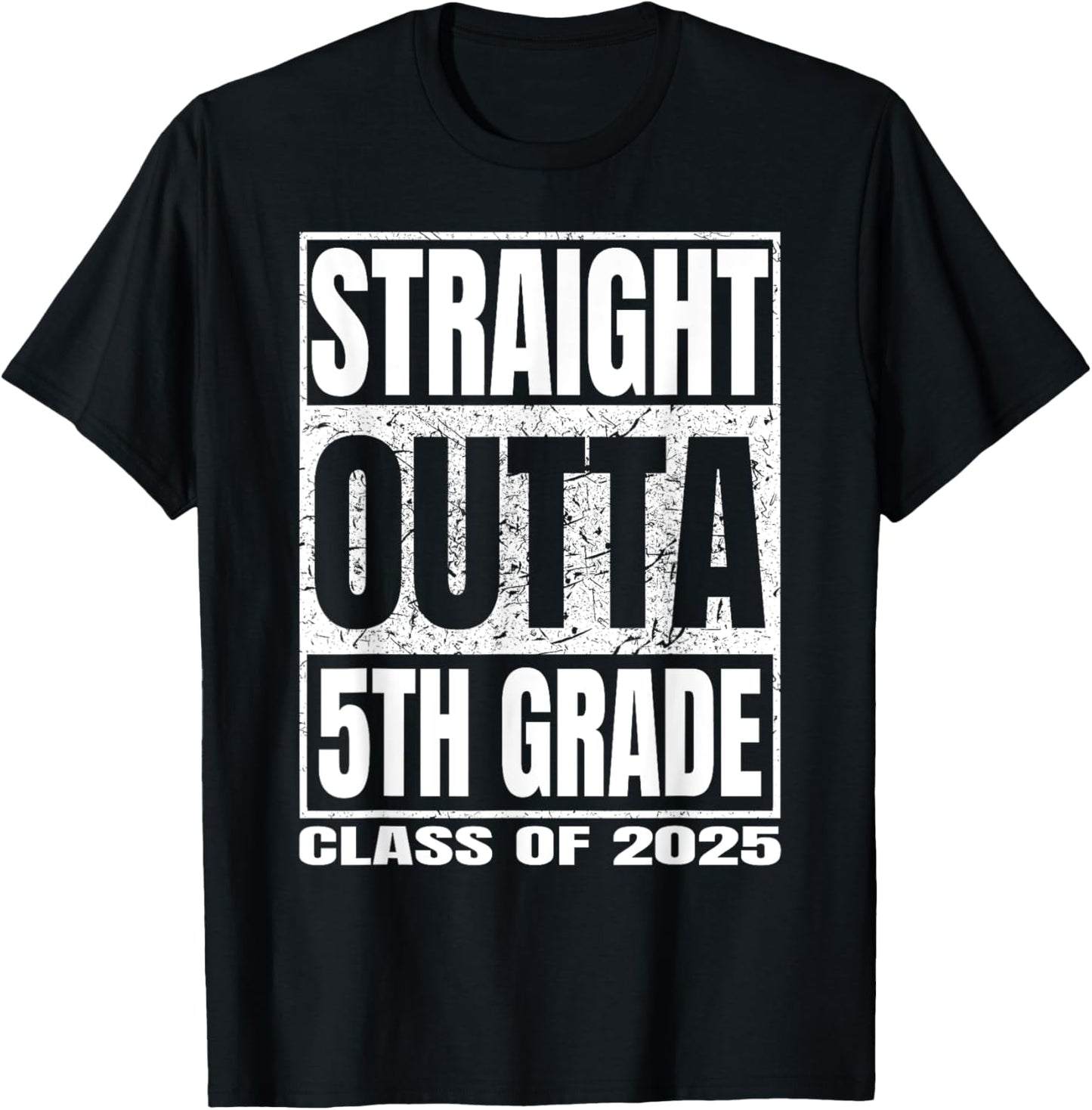 Straight Outta 5th Grade Graduation Class Of 2025 Gifts T-Shirt