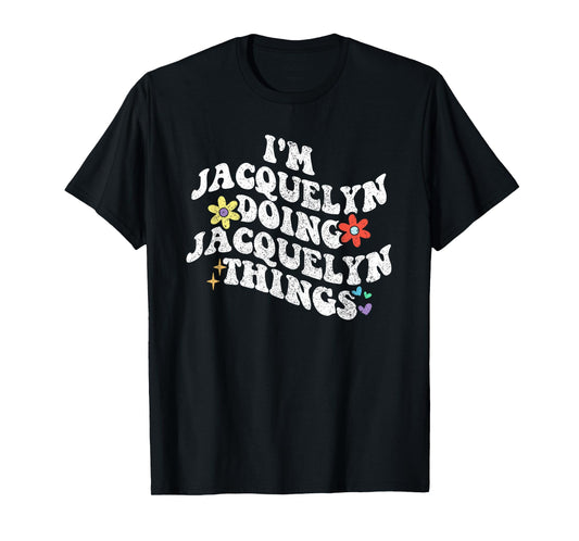 Retro Groovy Im JACQUELYN Doing JACQUELYN Things Funny T-Shirt