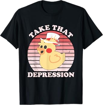 Take That Depression Duck Funny Vintage Design T-Shirt