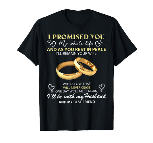 I Promise You My Whole Life My Husband My Guardian Angel T-Shirt