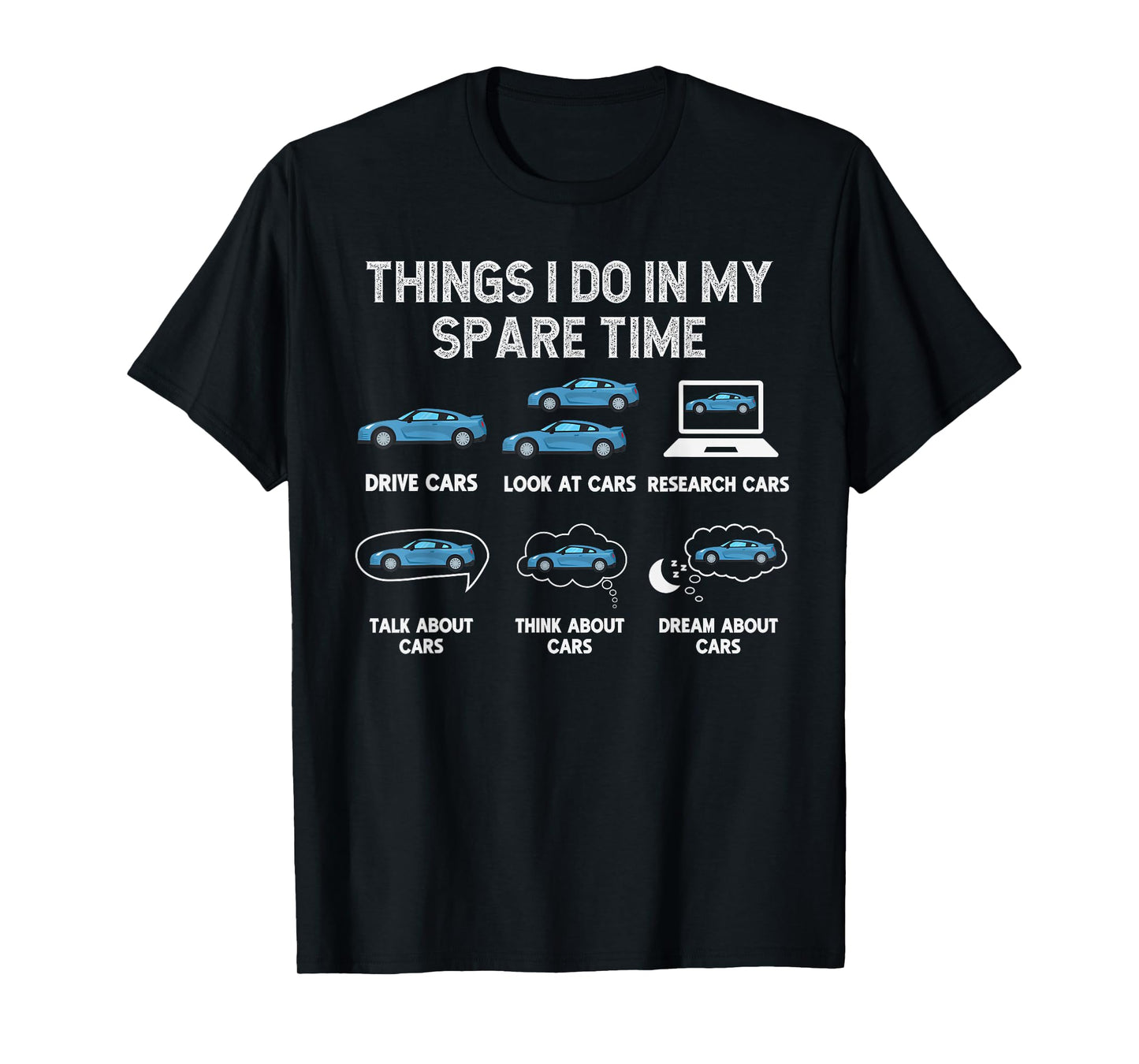 Funny Car Collector Enthusiast Things I Do In My Spare Time T-Shirt