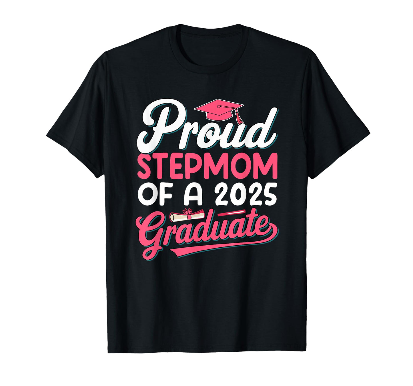 Proud Stepmom of a 2025 Graduate Senior Mother's Day Family T-Shirt
