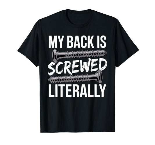 Spinal Fusion Art for Men Women Recovery Back Spinal Fusion T-Shirt