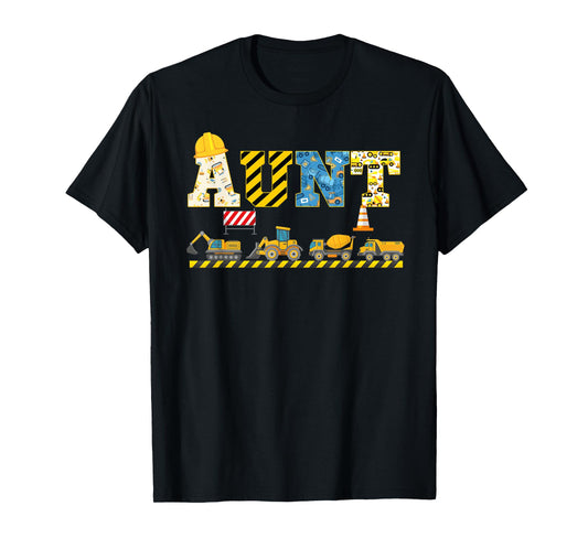 Aunt Of The Birthday Construction Theme Boy Bday Party T-Shirt