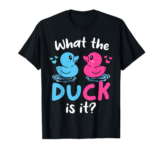 What the ducks is it Baby Gender reveal party baby shower T-Shirt