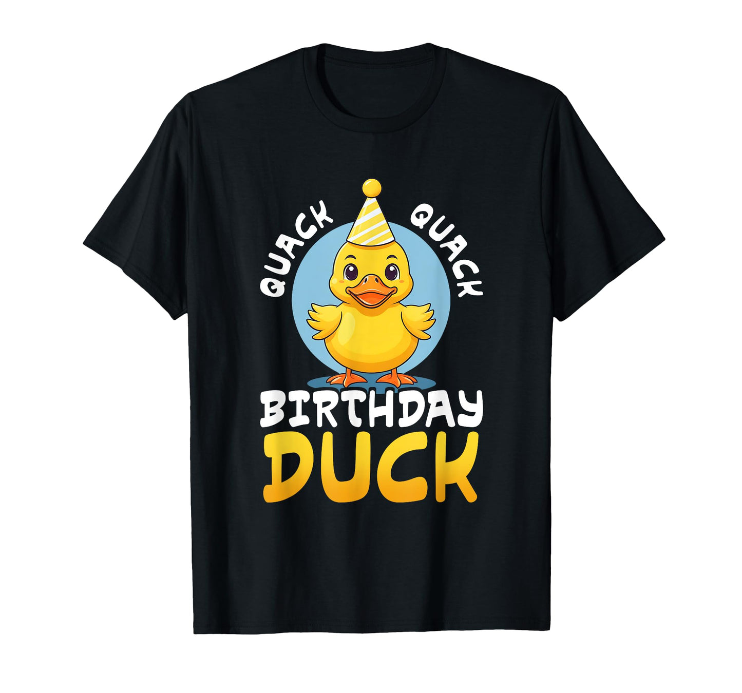 Quack Quack Birthday Duck Boys Girls Rubber Duck Lovers Kids T-Shirt