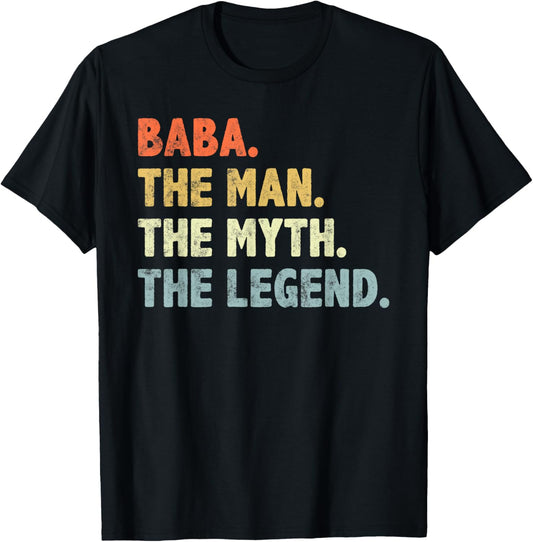 Baba The Man Myth Legend Father’s day gift for Papa Grandpa T-Shirt