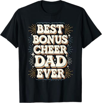 Best Bonus Cheer Dad Ever Distressed Design T-Shirt