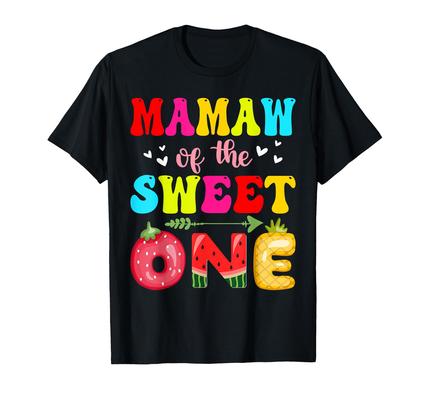 Mamaw of The Sweet One Strawberry Pineapple Melon 1st Bday T-Shirt