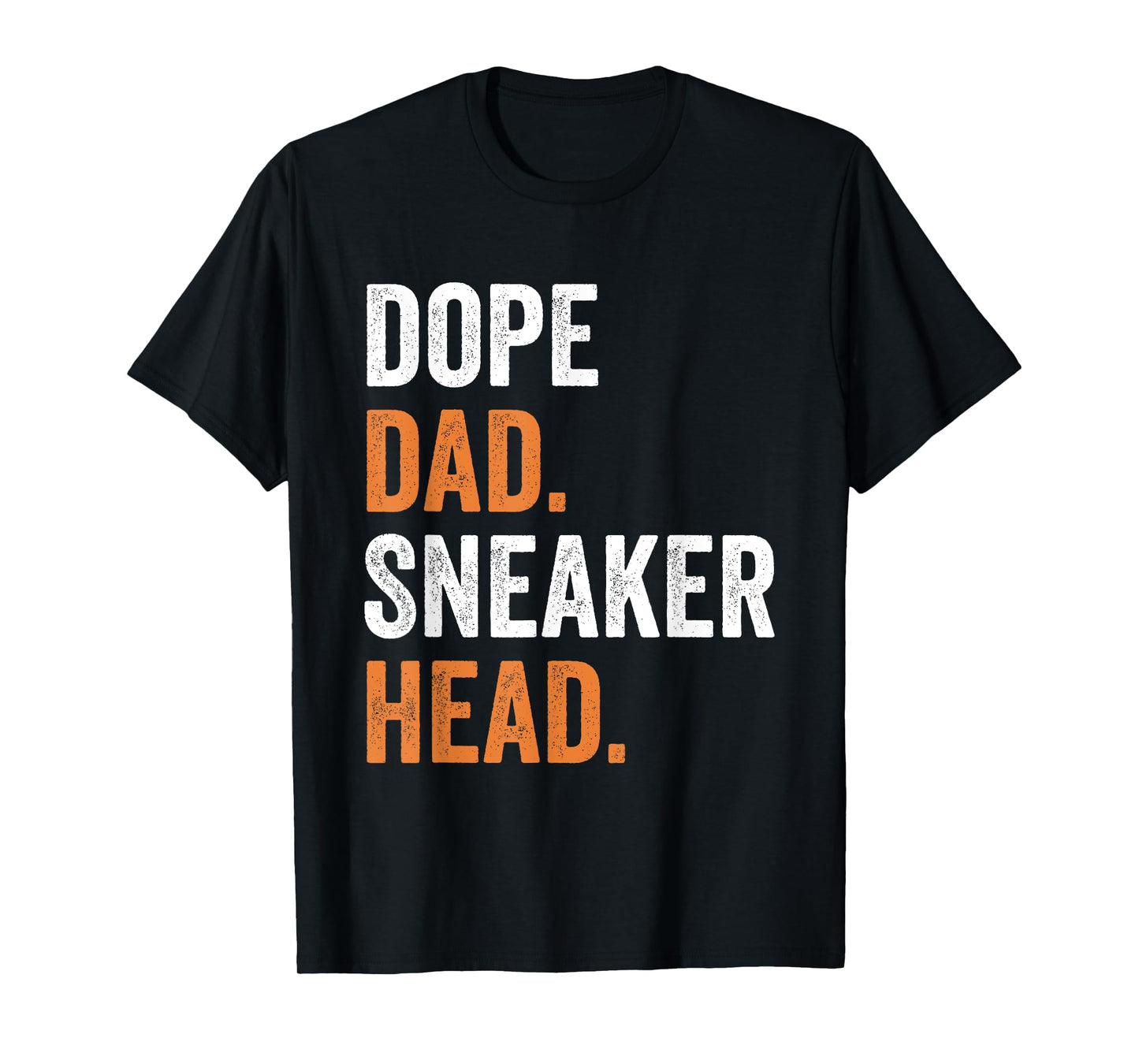 Dope Dad Sneaker head Funny Gag Father's Day T-Shirt