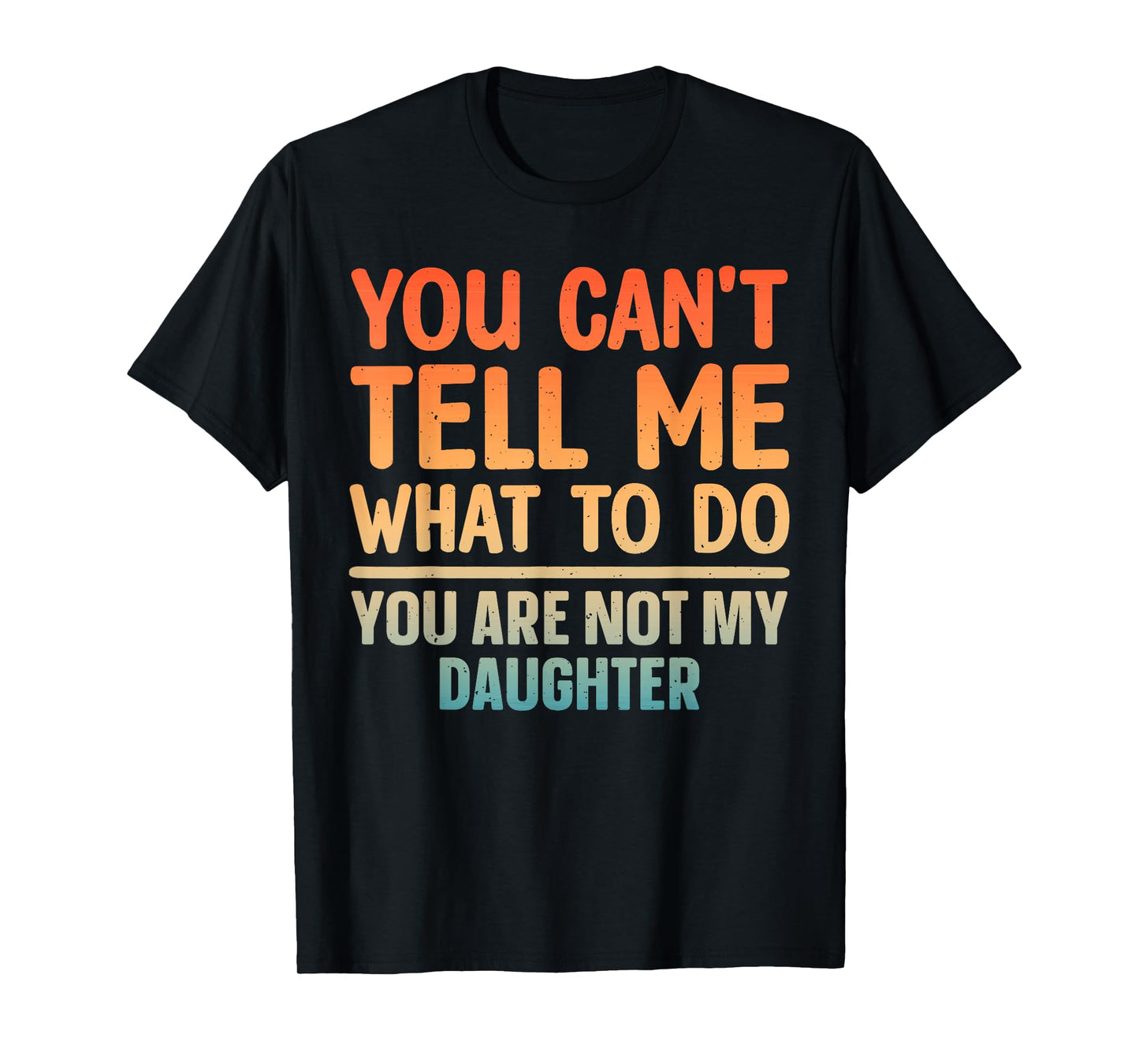 Funny Dad Design for Father Daddy Papa Men from Daughter Dad T-Shirt