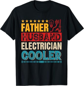 Vintage Father Husband Electrician Proud Job Father's Day T-Shirt