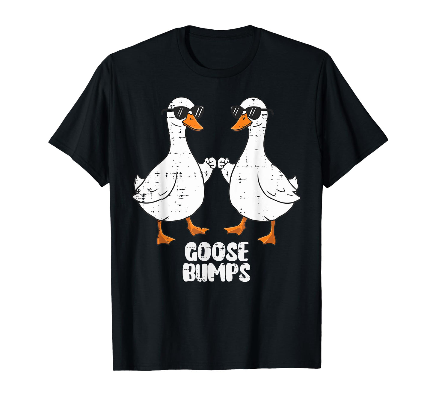 Goose Fist Bump Goosebumps Pun Funny Meme Women Men Kids T-Shirt
