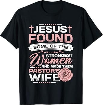 Pastor Wife Appreciation Church Christian Pastor Wife T-Shirt