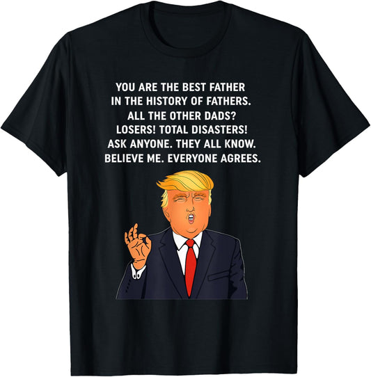 Funny Great Dad Donald Trump Father's Day Gift Tee T-Shirt