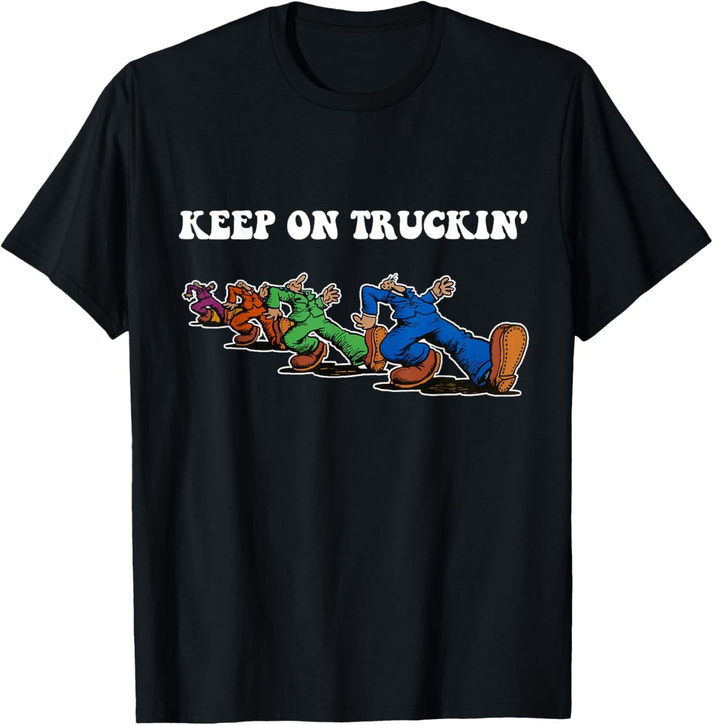 Keep On Truckin' TShirt Distressed Arts Cars Truck Drivers T-Shirt