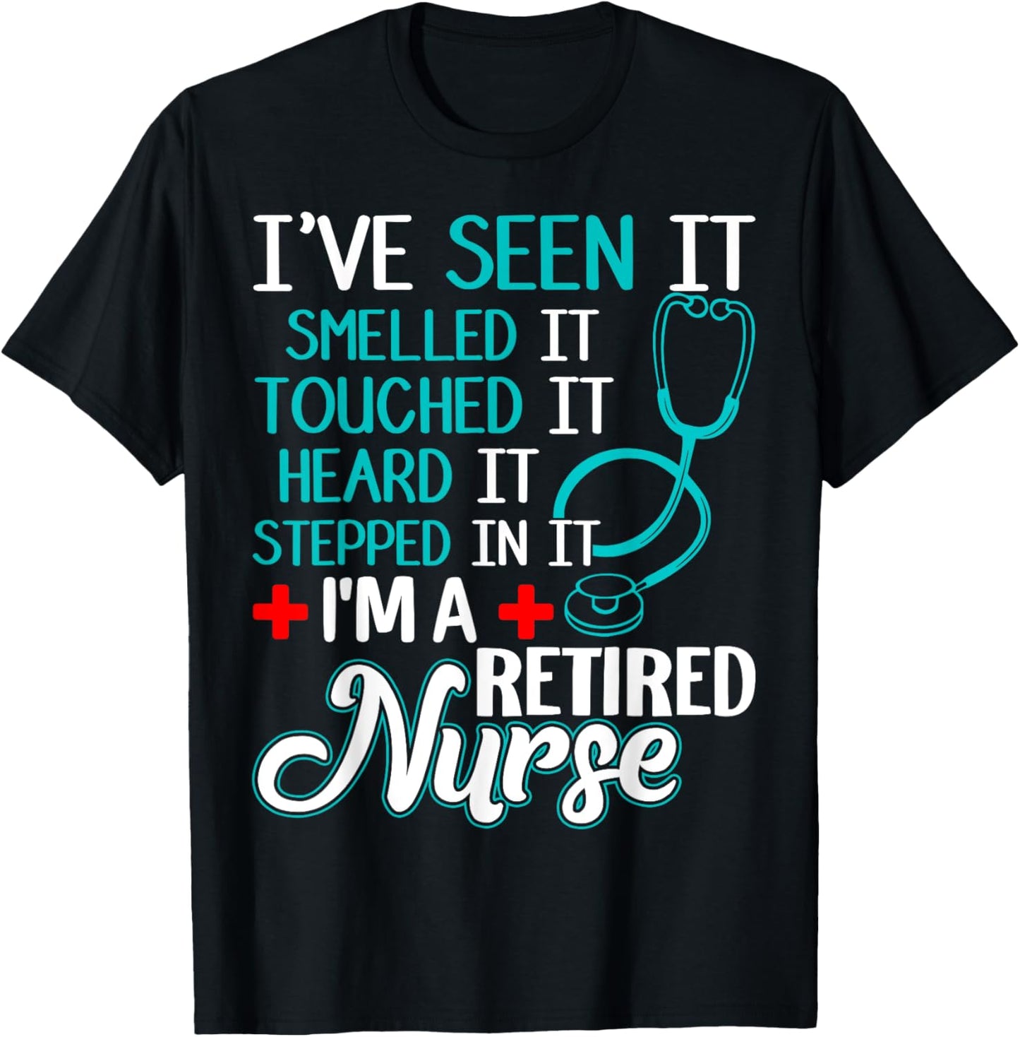 Funny Nurse Retirement Shirt - Retired Nurse Gift T-Shirt