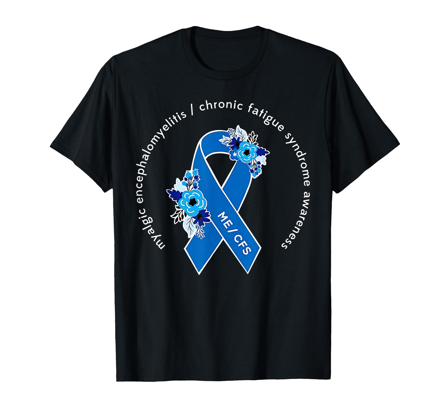 ME_CFS Myalgic Encephalomyelitis Chronic Fatigue Syndrome T-Shirt