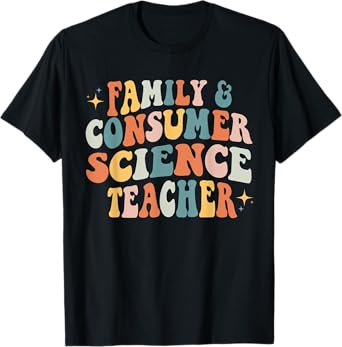 Family and Consumer Science FACS FCS Teacher Back To School T-Shirt for Men Women