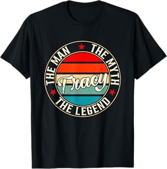 TRACY The Man The Myth The Legend Shirt Funny Personalized T-Shirt