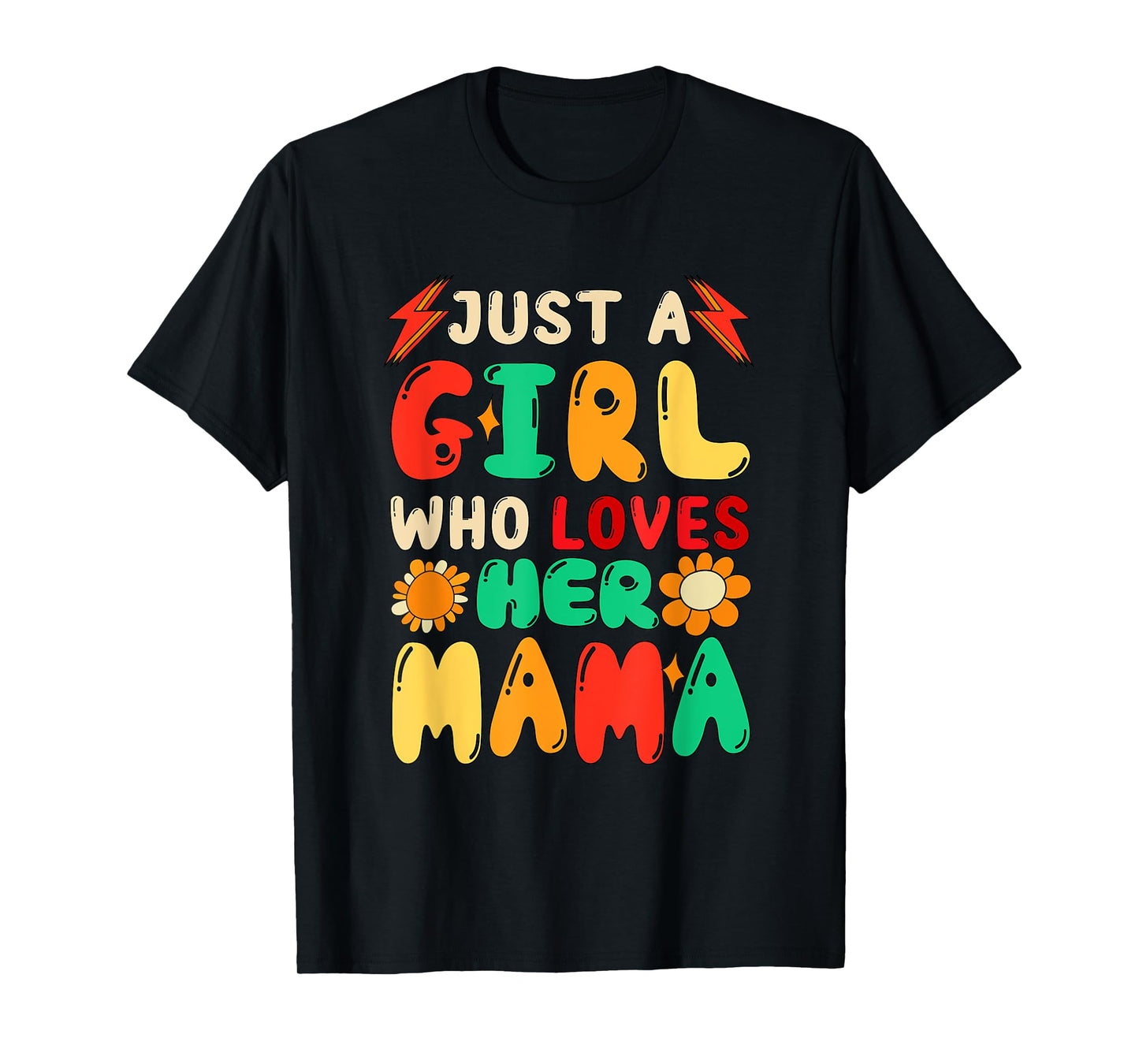 A Girl Loves Her Mama Father's Day Colorful Costume Family T-Shirt