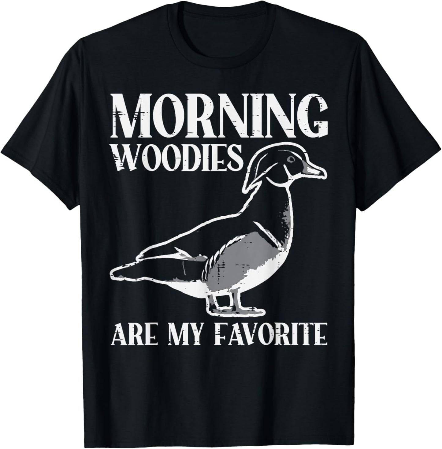 Morning Woody My Favorite Duck Hunting Funny Hunter Men T-Shirt