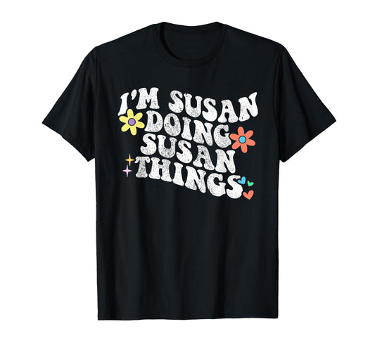 Retro Groovy Im SUSAN Doing SUSAN Things Funny Mother's Day T-Shirt