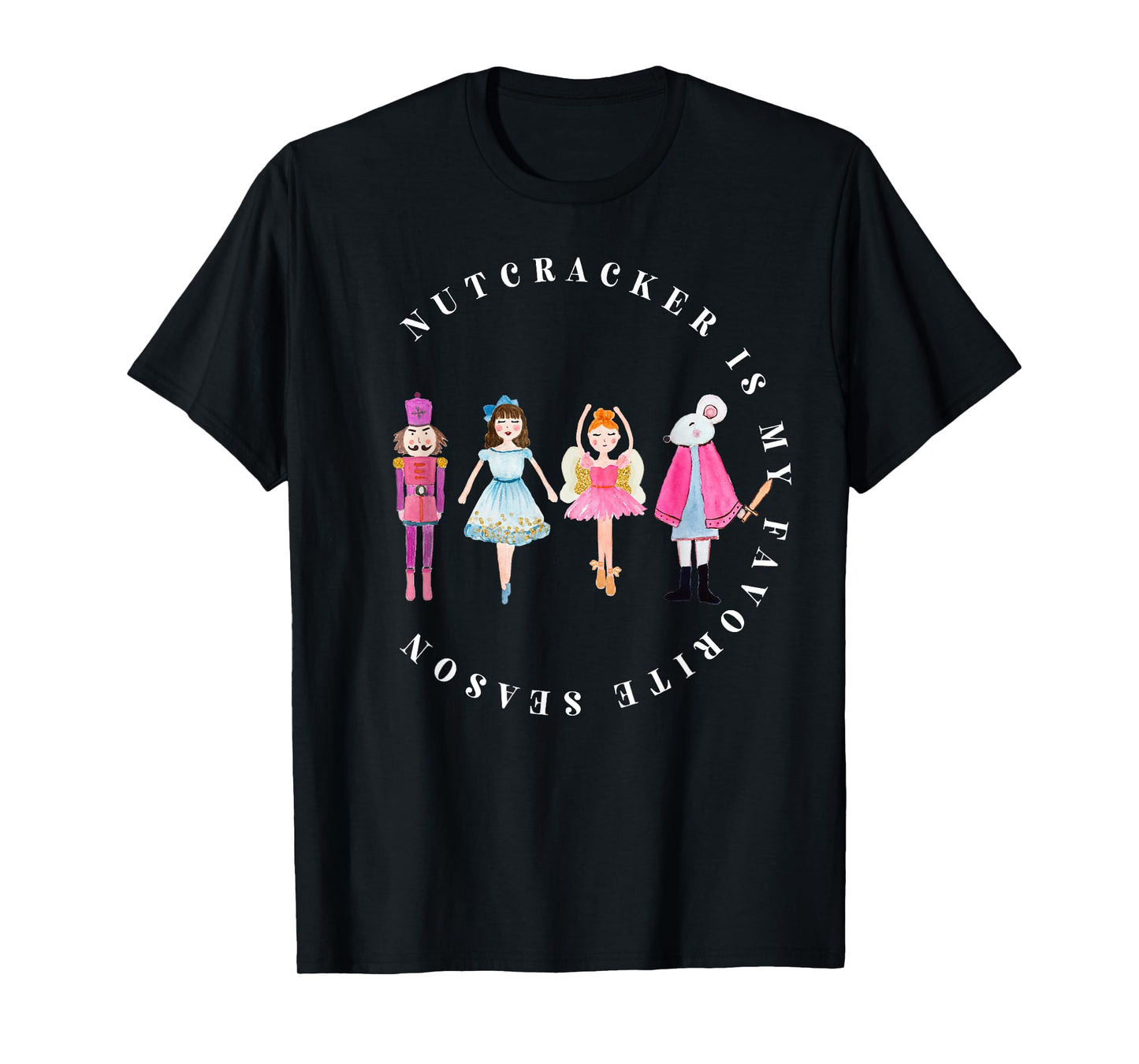 Nutcracker Is My Favorite Season Matching Family Christmas T-Shirt
