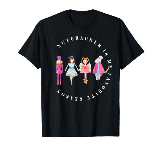 Nutcracker Is My Favorite Season Matching Family Christmas T-Shirt