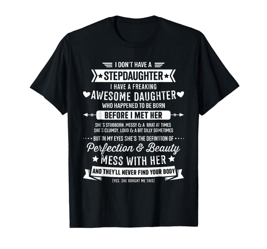 I Don't Have A Stepdaughter Bonus Dad Father's Day Stepdad T-Shirt