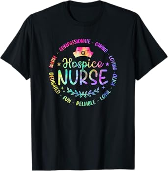 Funny Hospice Nurse Nursing Tie Dye Design For Women Men T-Shirt