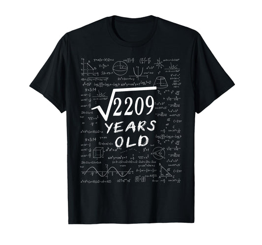 47th Birthday 47 Years Old Square Root of 2209 Math Lover T-Shirt